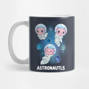 Space Axolotl: The Astronautls Mug